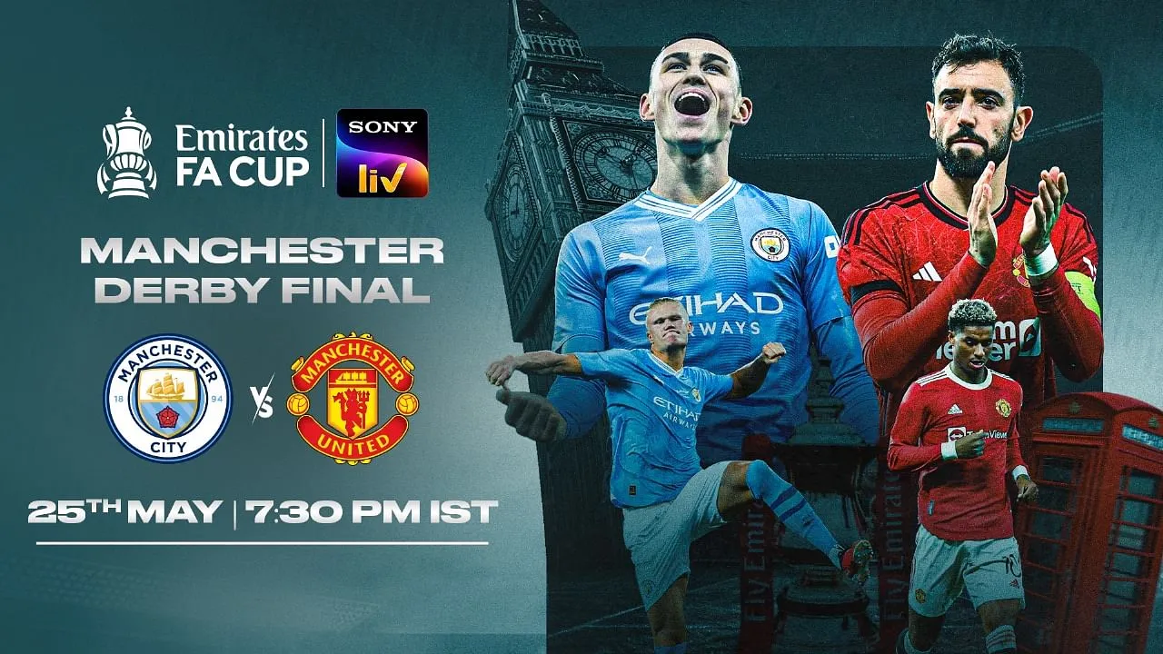 Sony Liv to stream FA Cup's epic final; Manchester United vs Manchester City