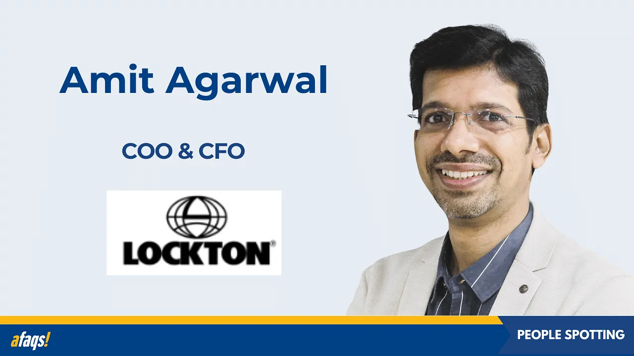 Amit Agarwal joins Lockton as chief operating officer and chief financial officer for India operations