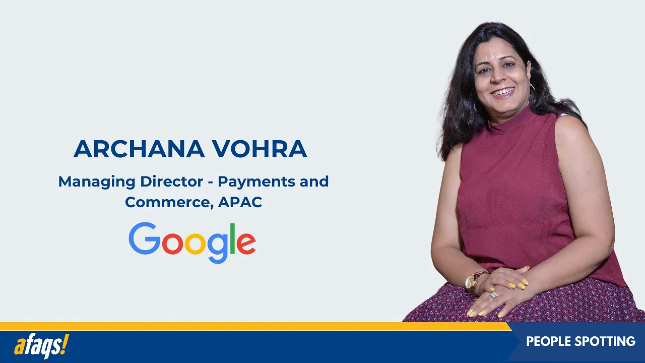 Archana Vohra joins Google as Managing Director - Payments and Commerce, APAC