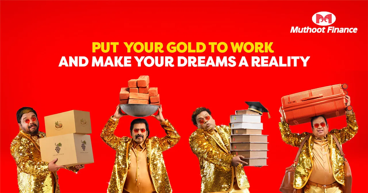 Muthoot Finance launches new 360 degree campaign showcasing the message ‘Put your Gold to Work’