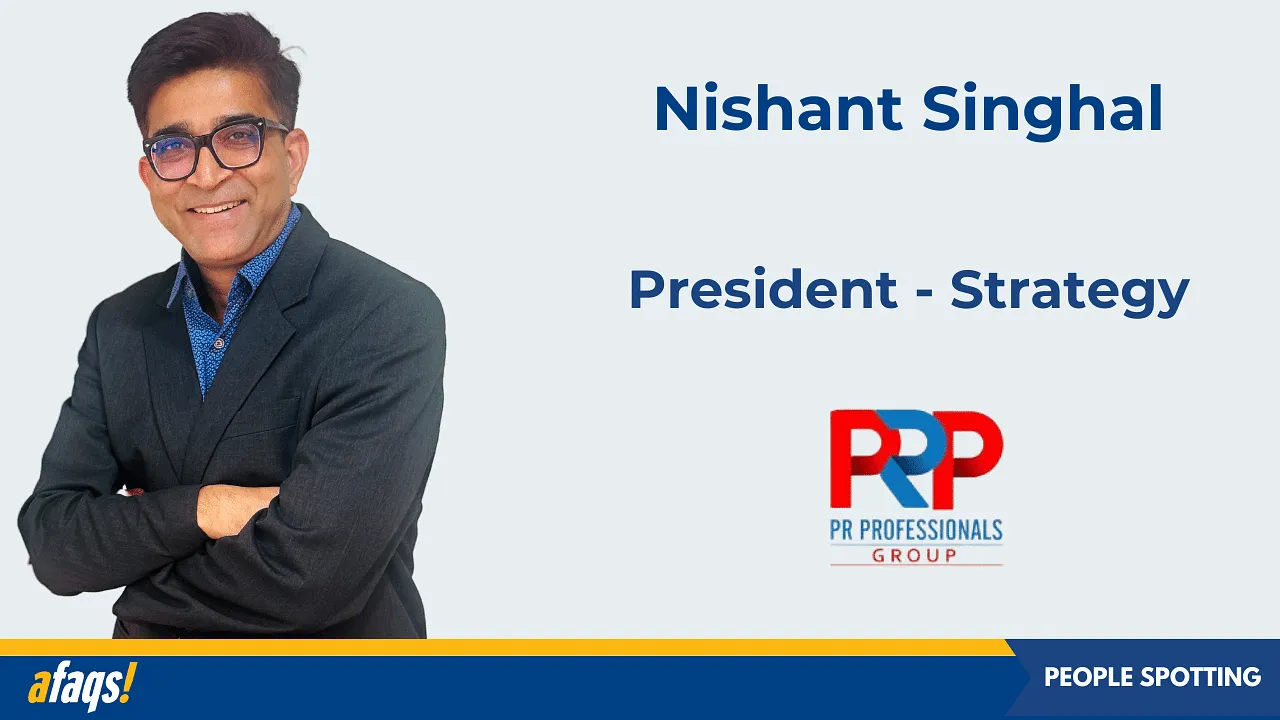 PR Professionals appoints Nishant Singhal as president of strategy