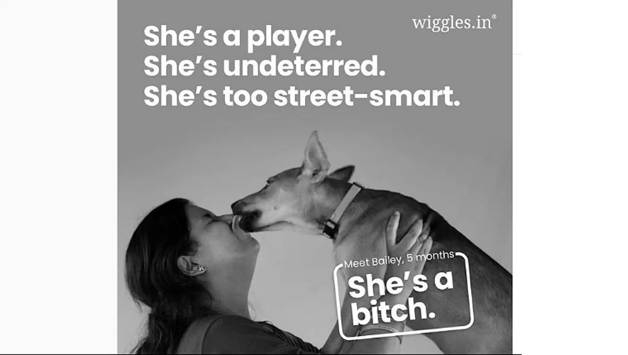 Wiggles.in’s ‘SheIsABitch’ Campaign reclaims the word ‘Bitch’ on Women’s Day