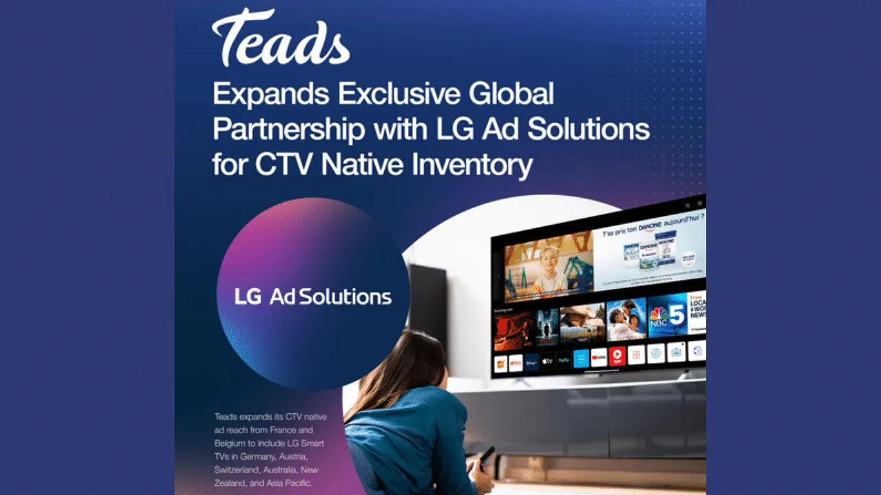 Teads expands exclusive global partnership with LG Ad Solutions for CTV native inventory in India