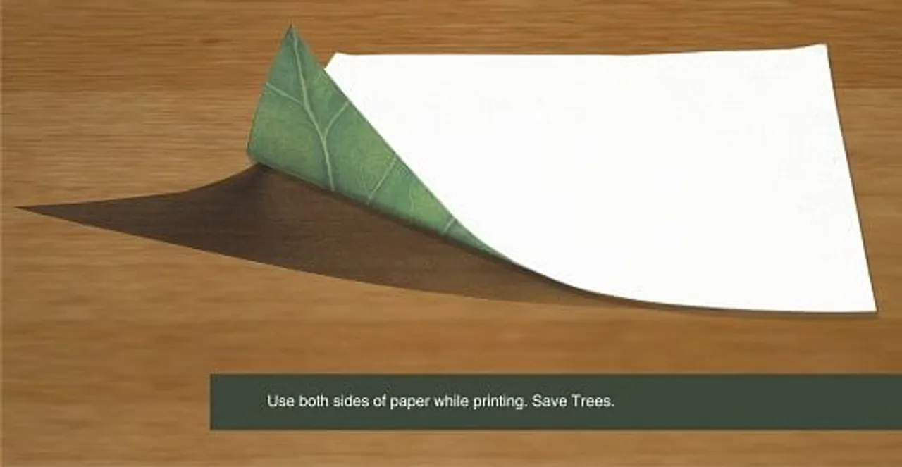 Use both sides of paper while printing. Save Trees