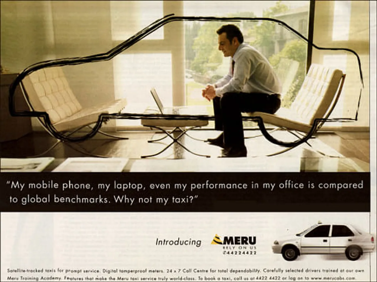 “My mobile phone, my laptop, even my performance in my office is compared to global benchmarks. Why not my taxi?”