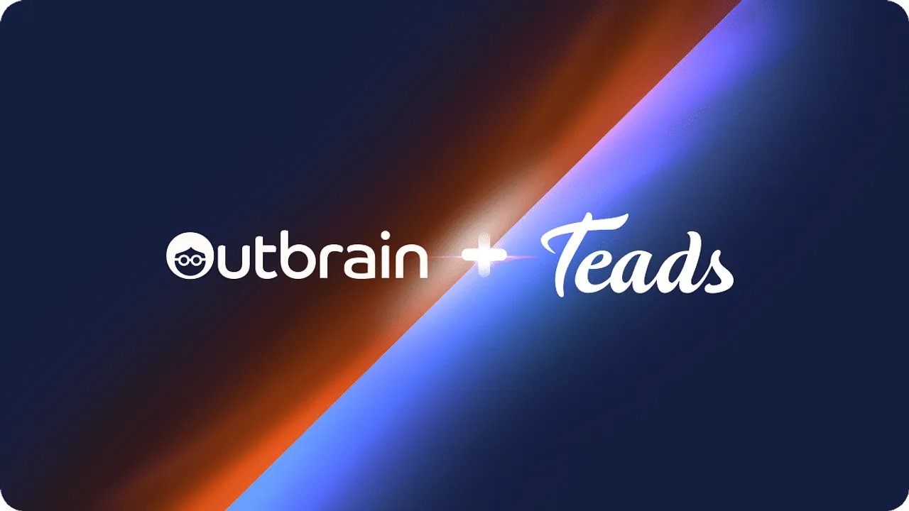 Outbrain merges with Teads to create an independent end-to-end advertising platform