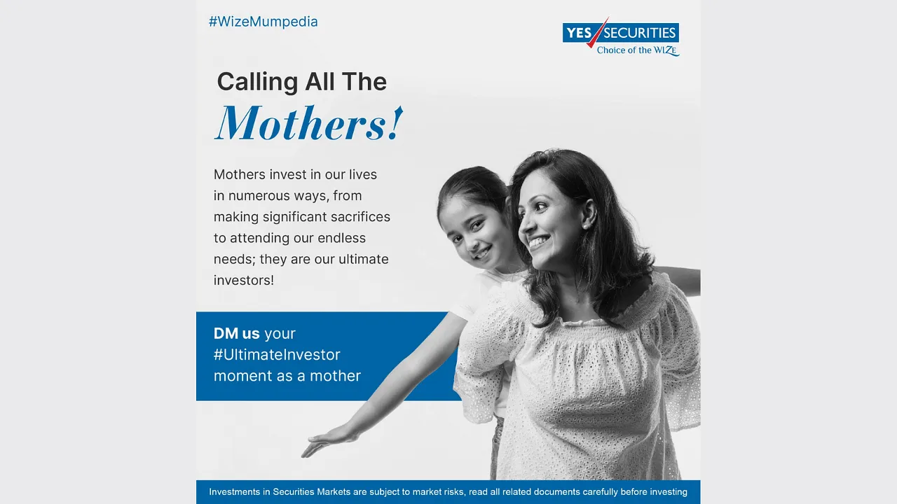 YES Securities celebrates Mother's Day by recognizing moms as the ultimate  investors 