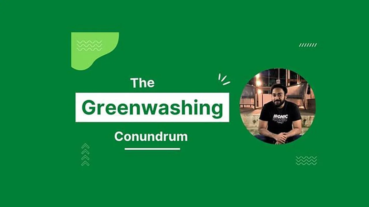 The Greenwashing Conundrum : Why marketers need to be cautious