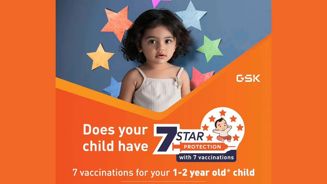 GSK's new campaign promotes '7 star protection with 7 vaccinations' for 1-2 year-old children