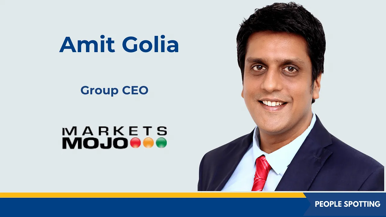 Amit Golia joins data-driven fintech platform MarketsMojo as its group CEO