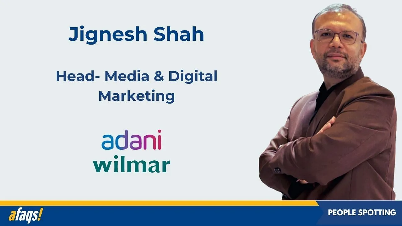 Adani Wilmar appoints Jignesh Shah as head of media and digital marketing