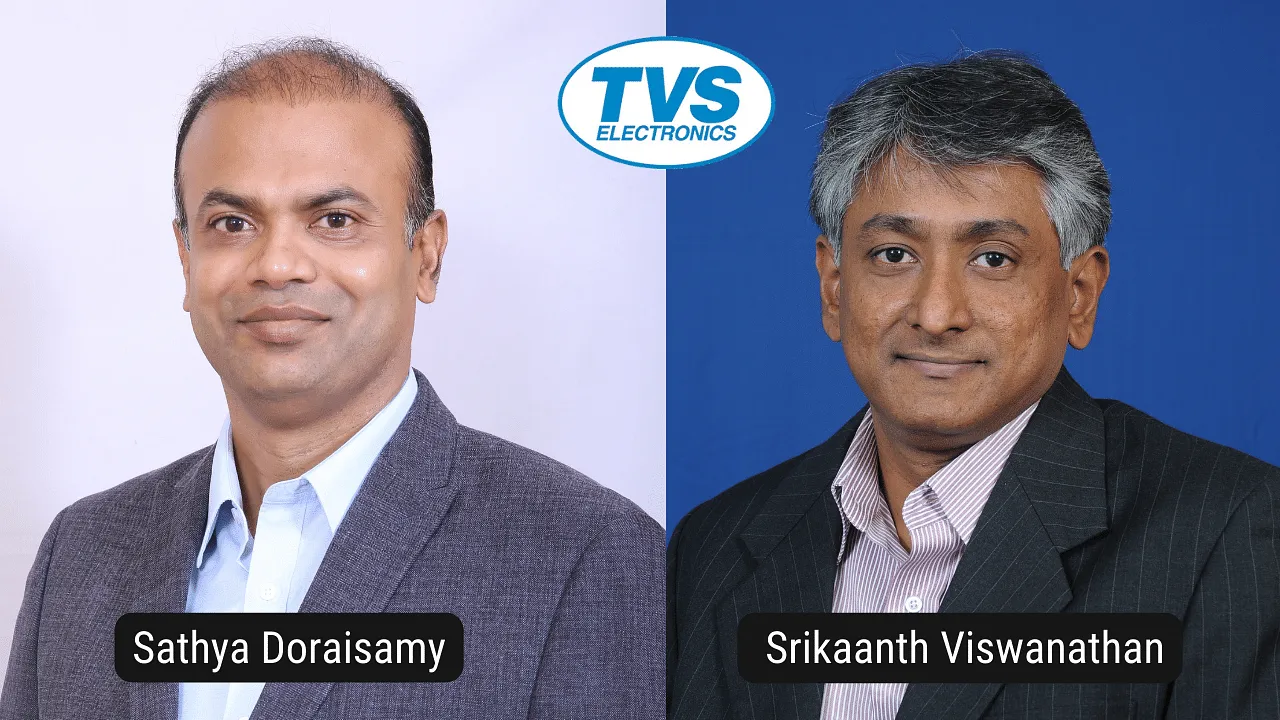TVS Electronics appoints Srikaanth Viswanathan as VP & CTO and Sathya Doraisamy as CBO