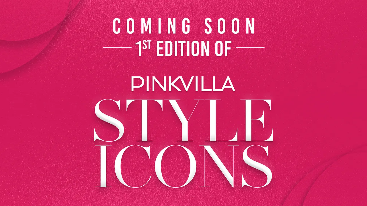 Pinkvilla announces 1st Edition of ‘Pinkvilla Style Icons’!