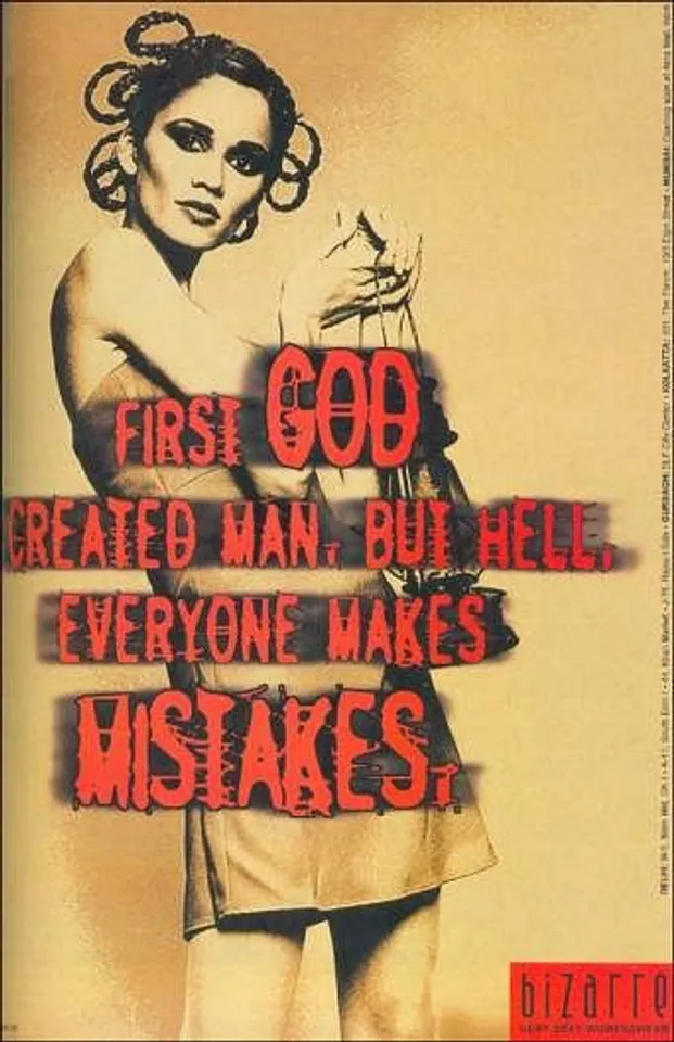 First God created man, but hell, everyone makes mistakes.
