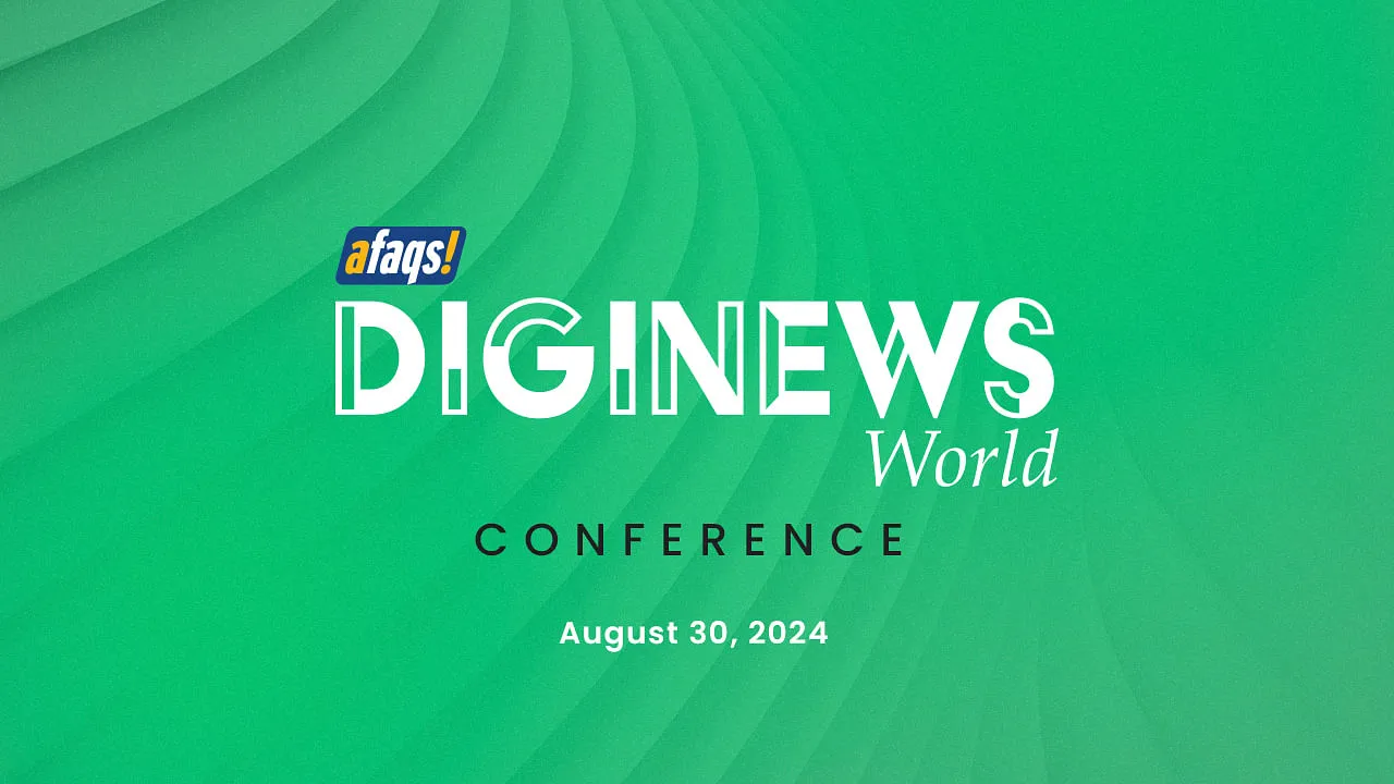 The afaqs! DIGINEWS World Conference is here