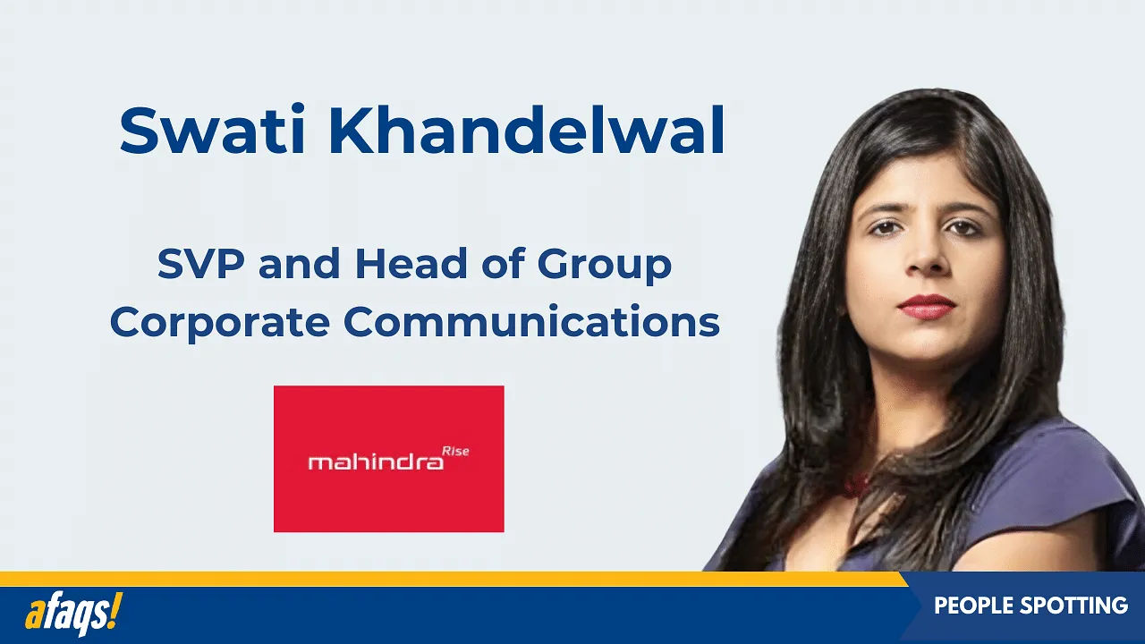 Mahindra & Mahindra ropes in Swati Khandelwal as SVP and head of group corporate communications