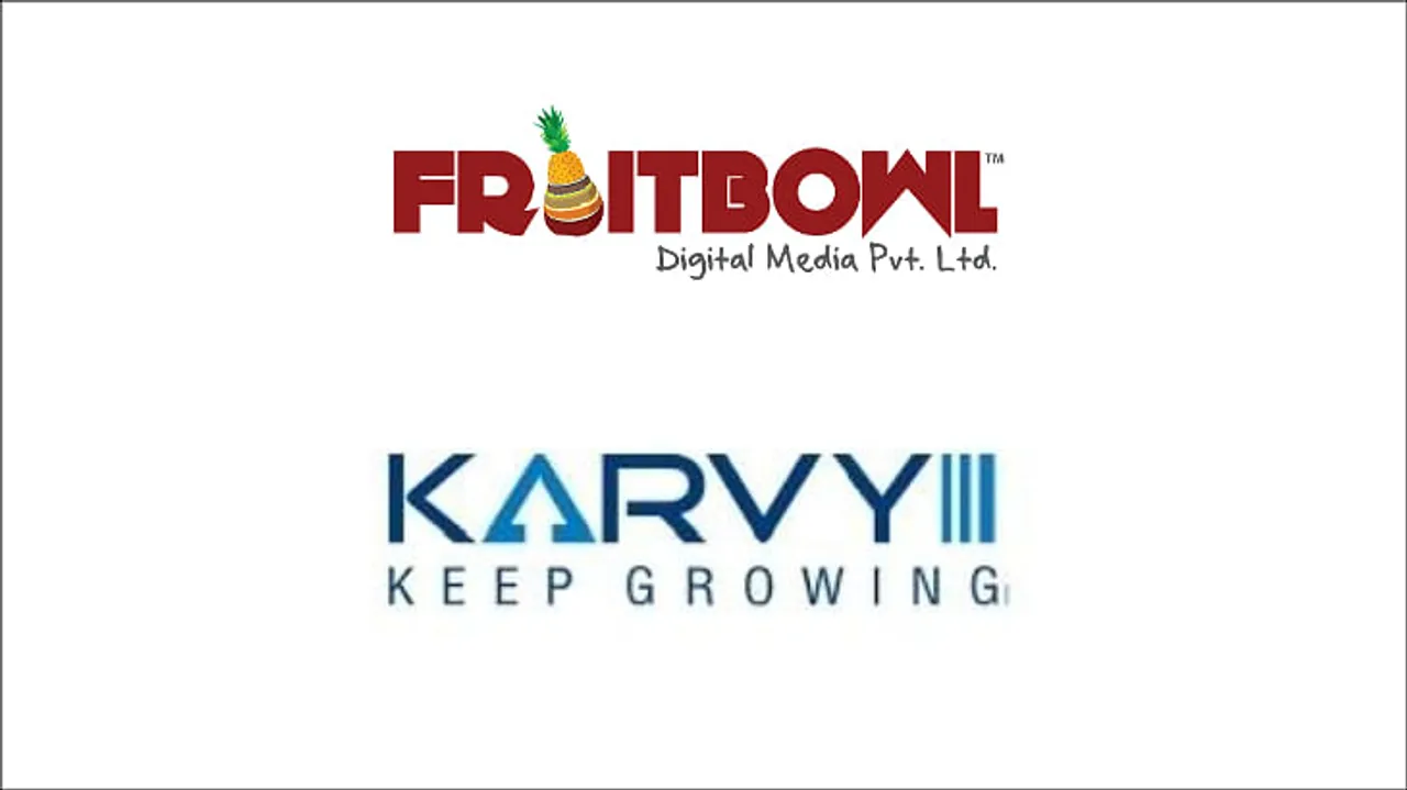 Fruitbowl Digital bags Karvy Group's biz