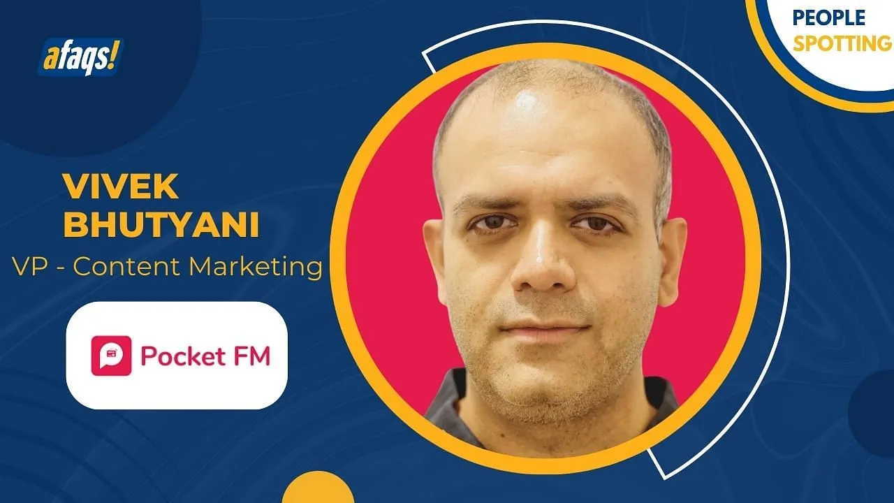 Pocket FM appoints Vivek Bhutyani as VP - Content Marketing