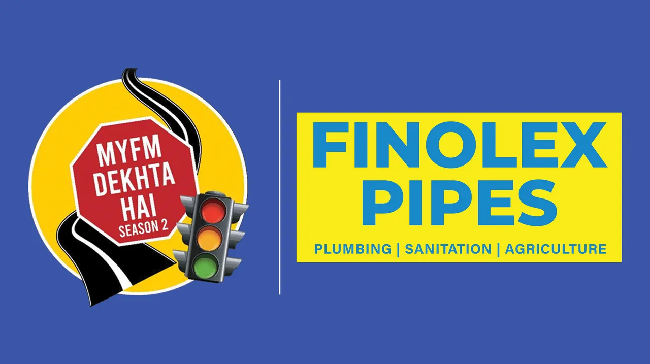 Finolex presents “MY FM Dekhta Hai”