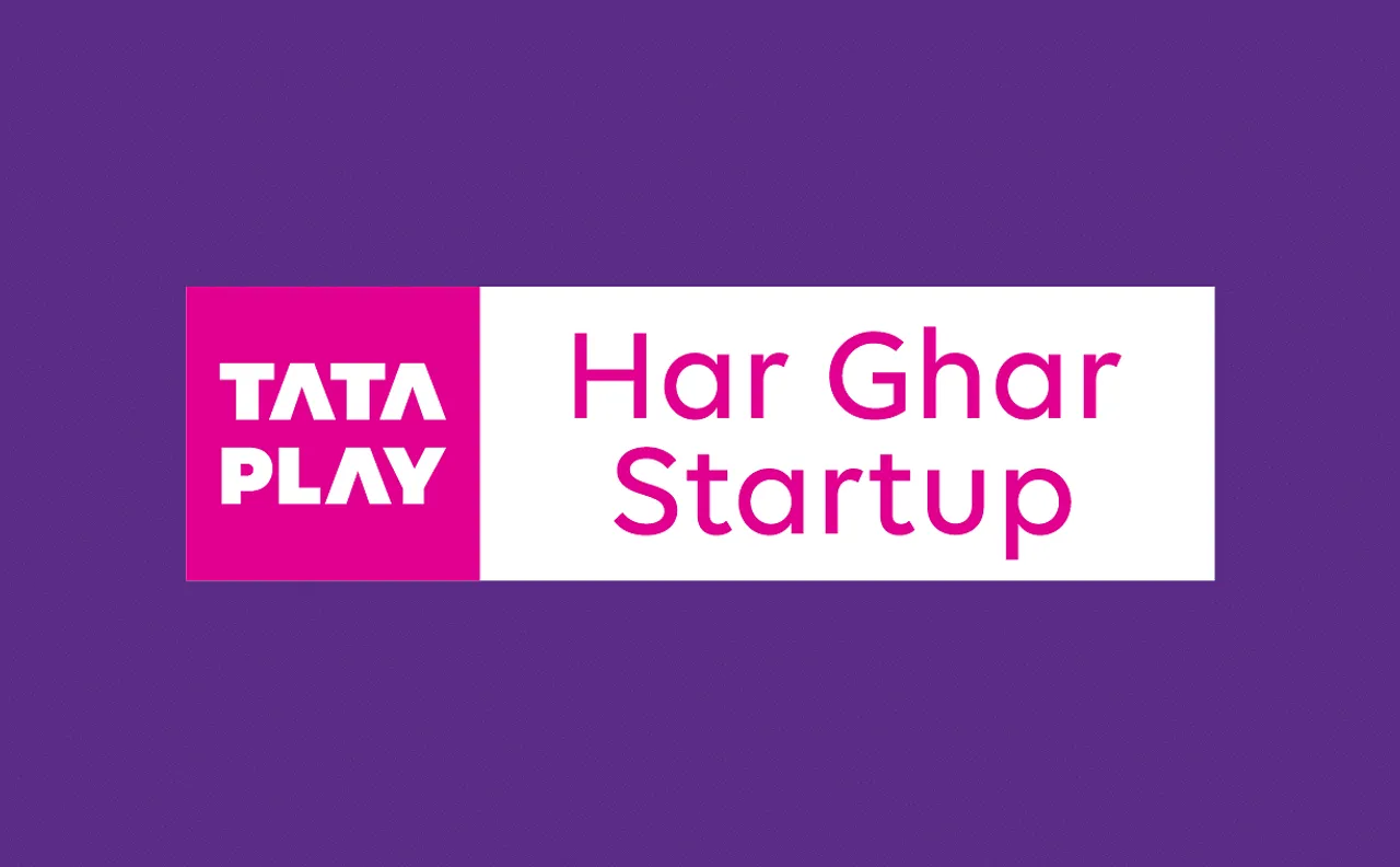 Tata Play launches ‘Har Ghar Startup’ -DTH platform service for startups