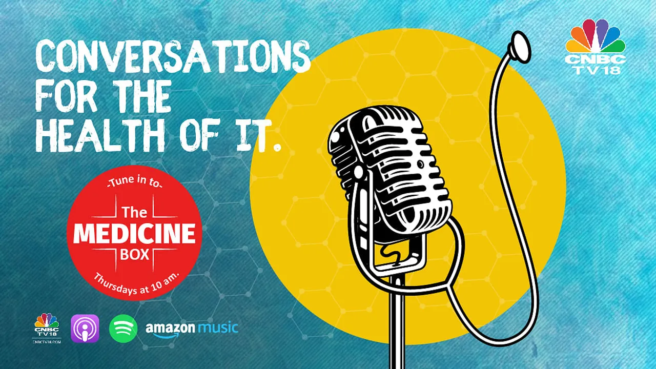 CNBC-TV18’s #TheMedicineBox Podcast is back with its 5th season