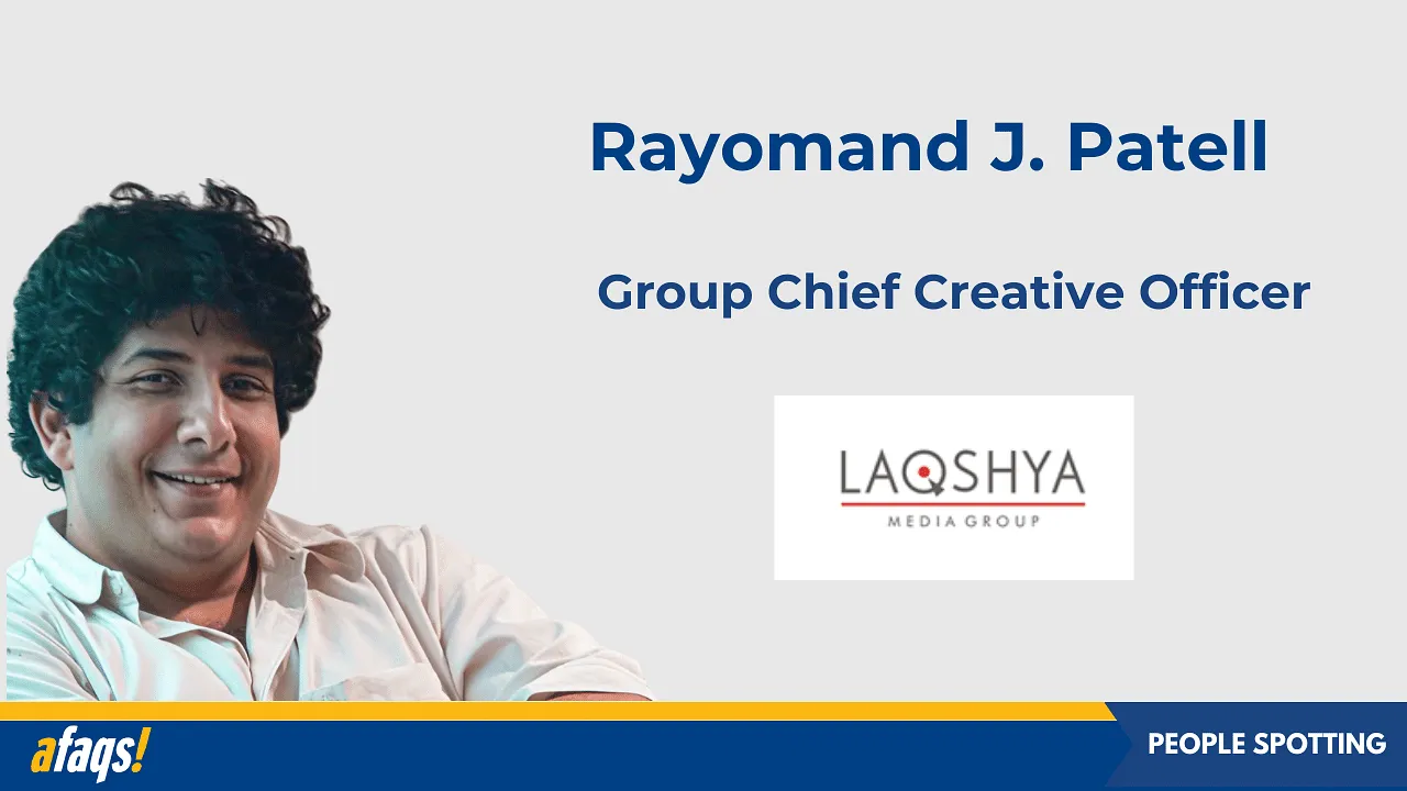 Laqshya Group onboards Rayomand J. Patell as group chief creative officer