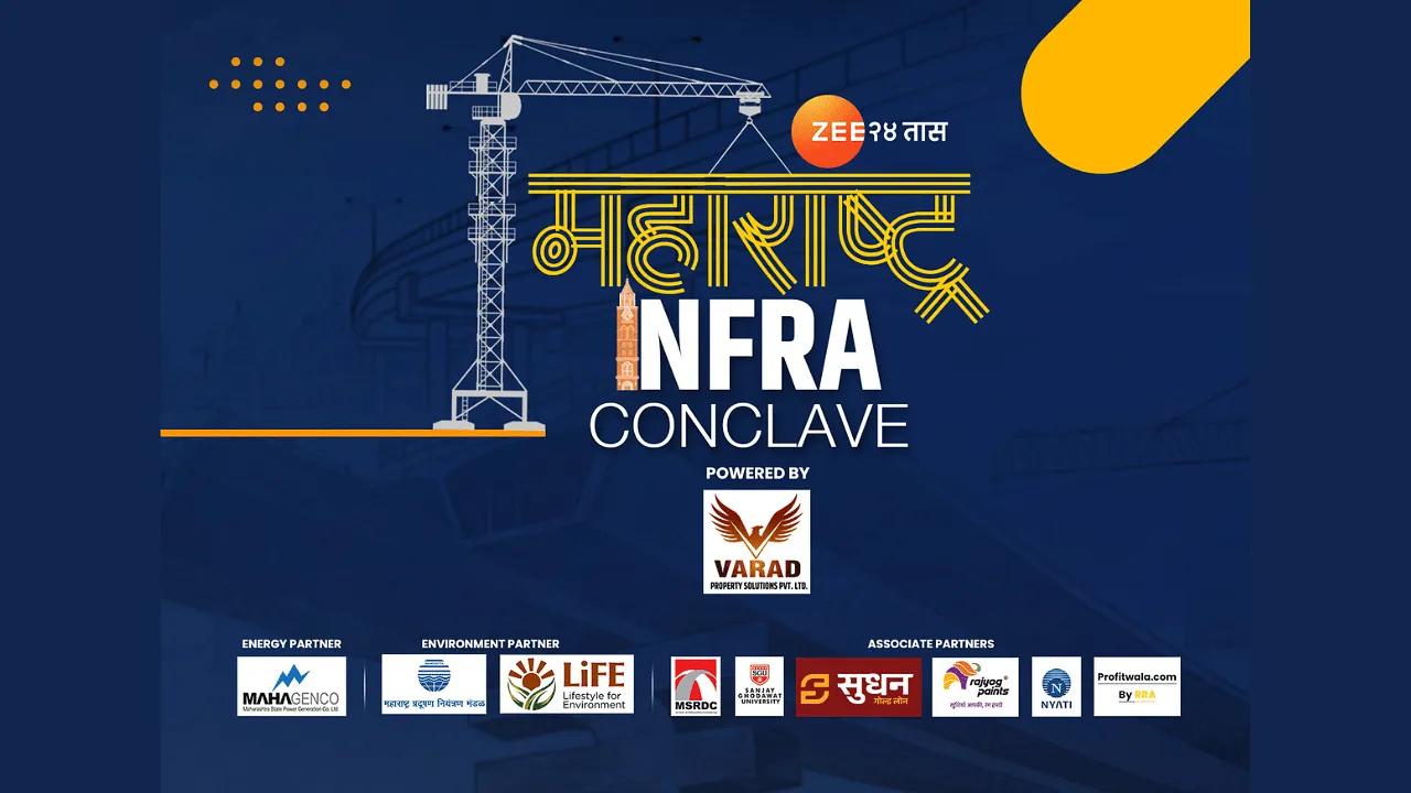Zee24 TAAS’ Maharashtra Infra Conclave to witness in-depth discussion among Industry leaders 