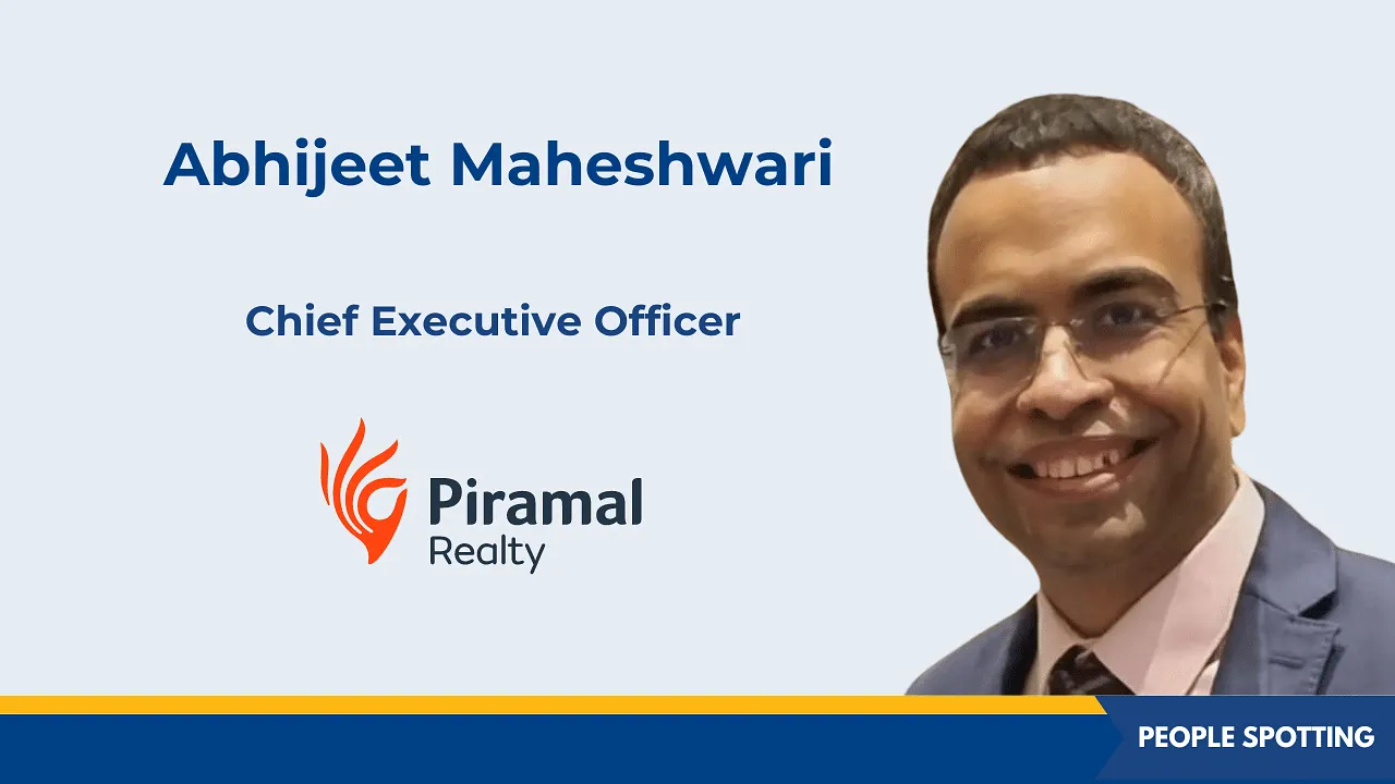 Piramal Realty appoints Abhijeet Maheshwari as CEO