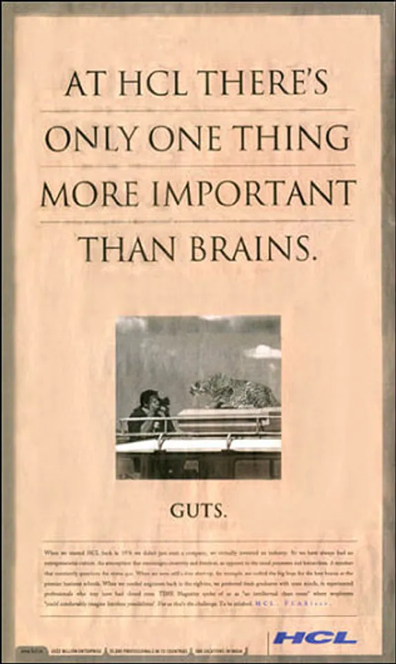 At HCL there's only one thing more important than brains.