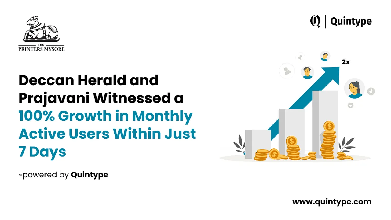 Deccan Herald & Prajavani witnesses  growth in monthly active users after transitioning to Quintype’s AI-powered digital experience platform (DXP)