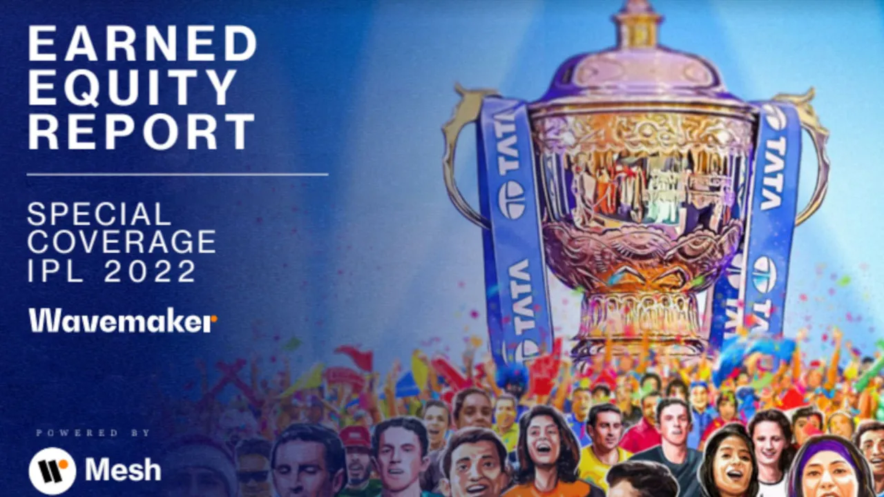 Wavemaker India presents earned equity report for premium events – IPL 2022 edition