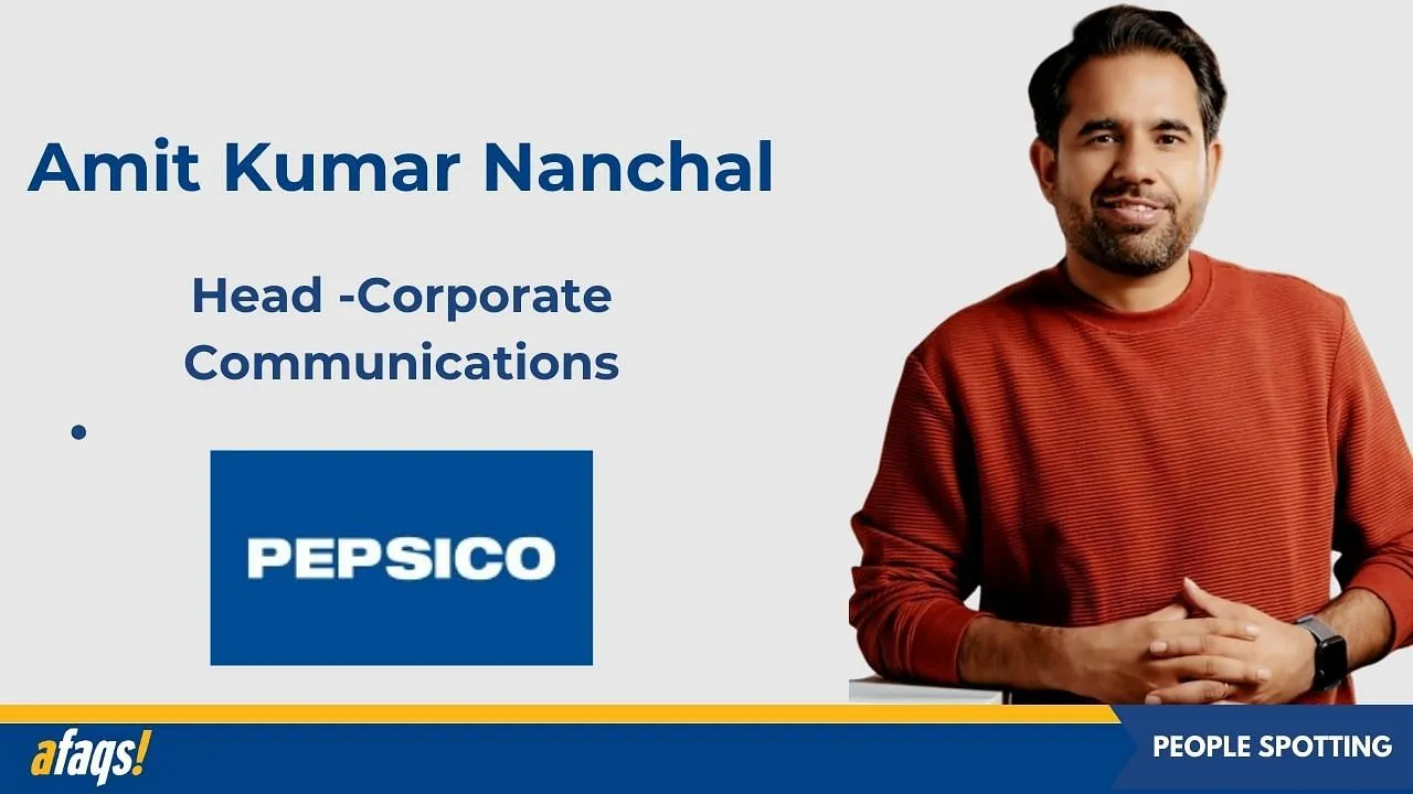 PepsiCo India elevates Amit Kumar Nanchahal as head of corporate communications