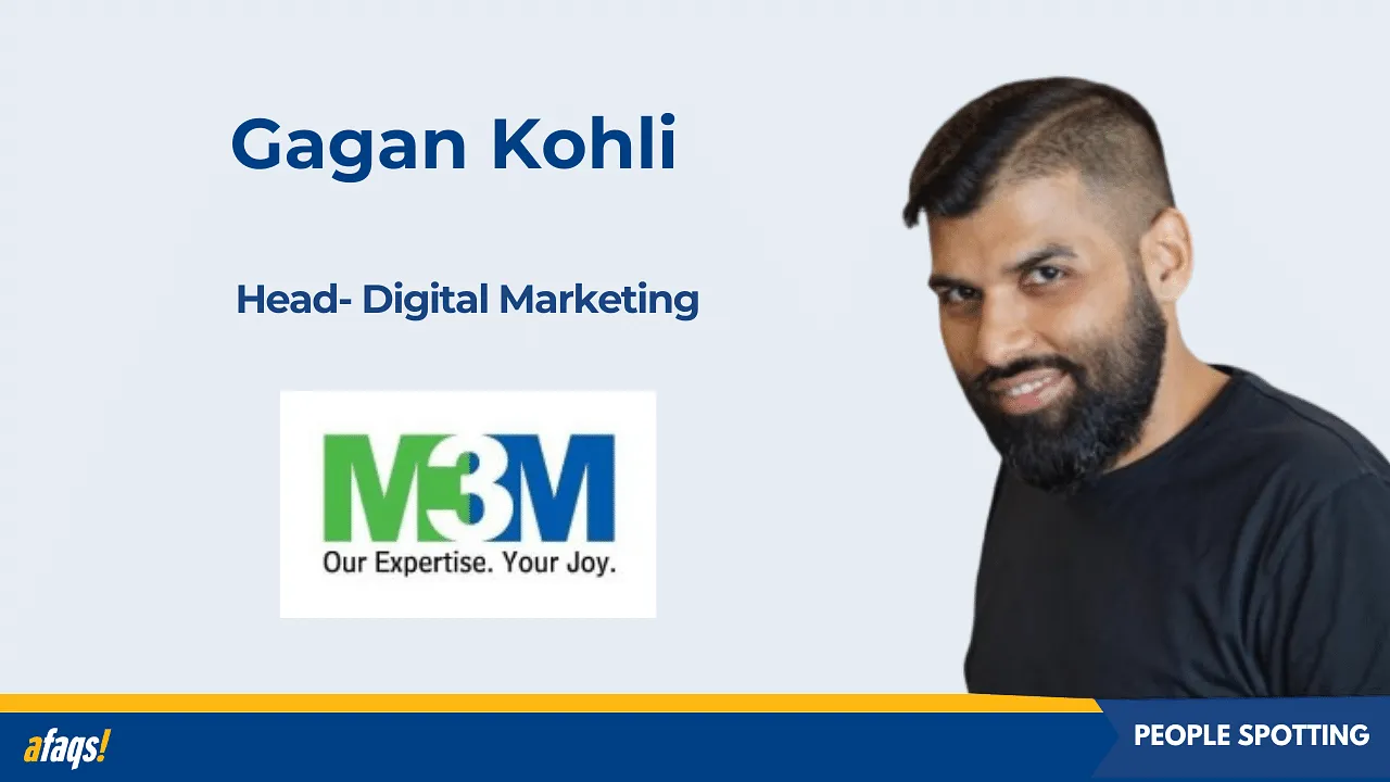 Gagan Kohli joins M3M India as deputy general manager of digital marketing