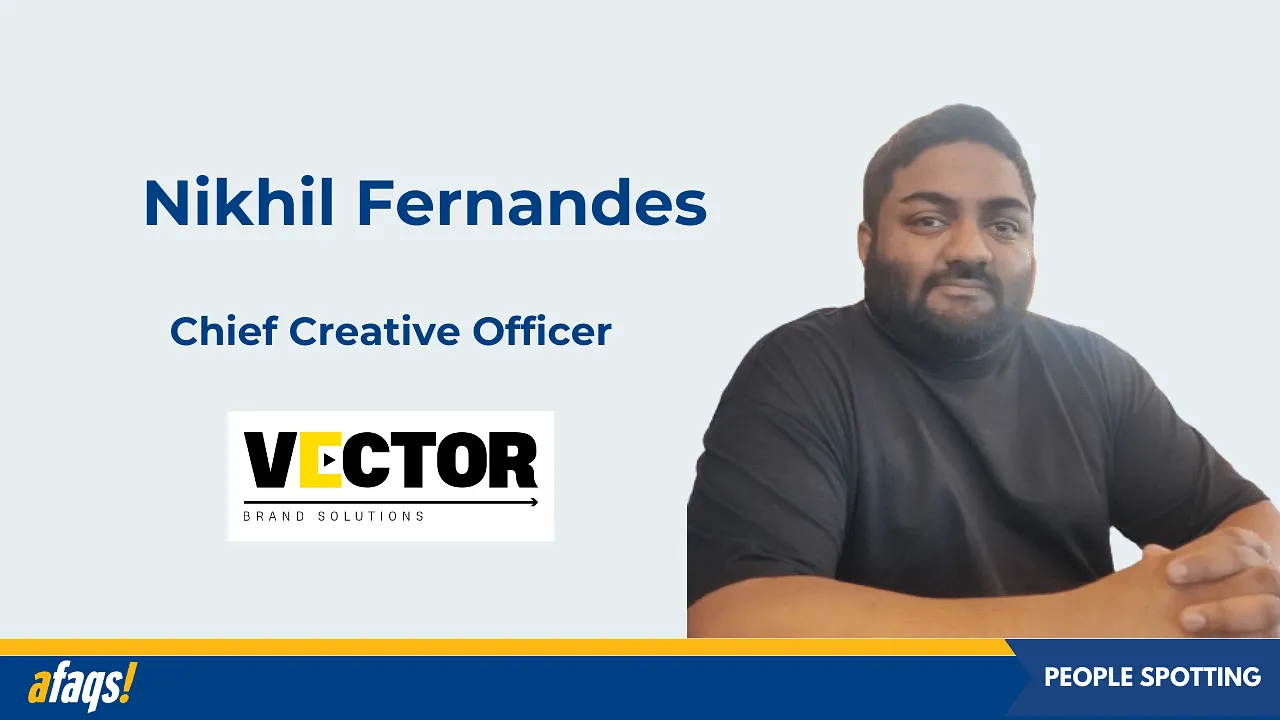 Vector Brand Solutions selects Nikhil Fernandes as chief creative officer