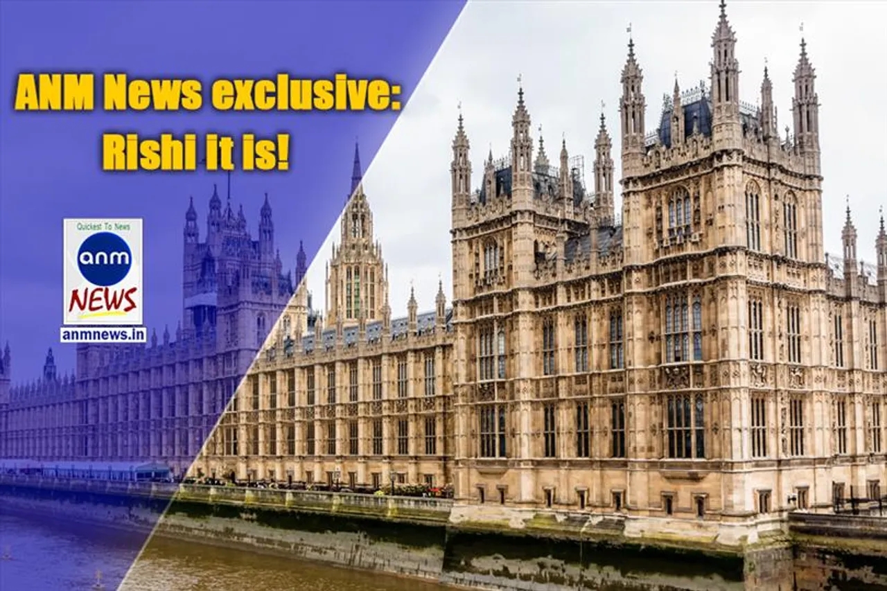 ANM News exclusive: Rishi it is!