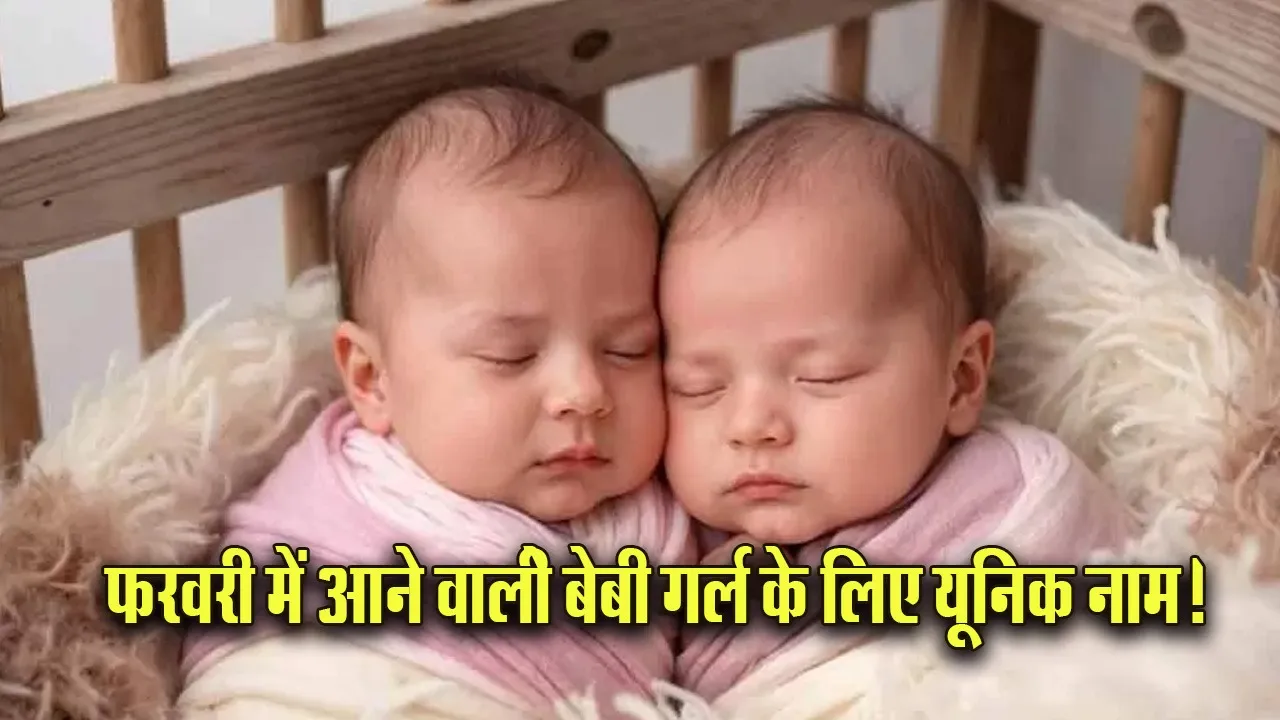 Feb 2026 Baby Girl Unique and Traditional Baby Name. update