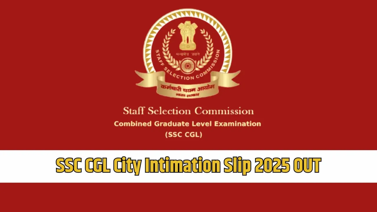 _SSC CGL City Intimation Slip 2025 out check steps download exam city slip hindi news zxc