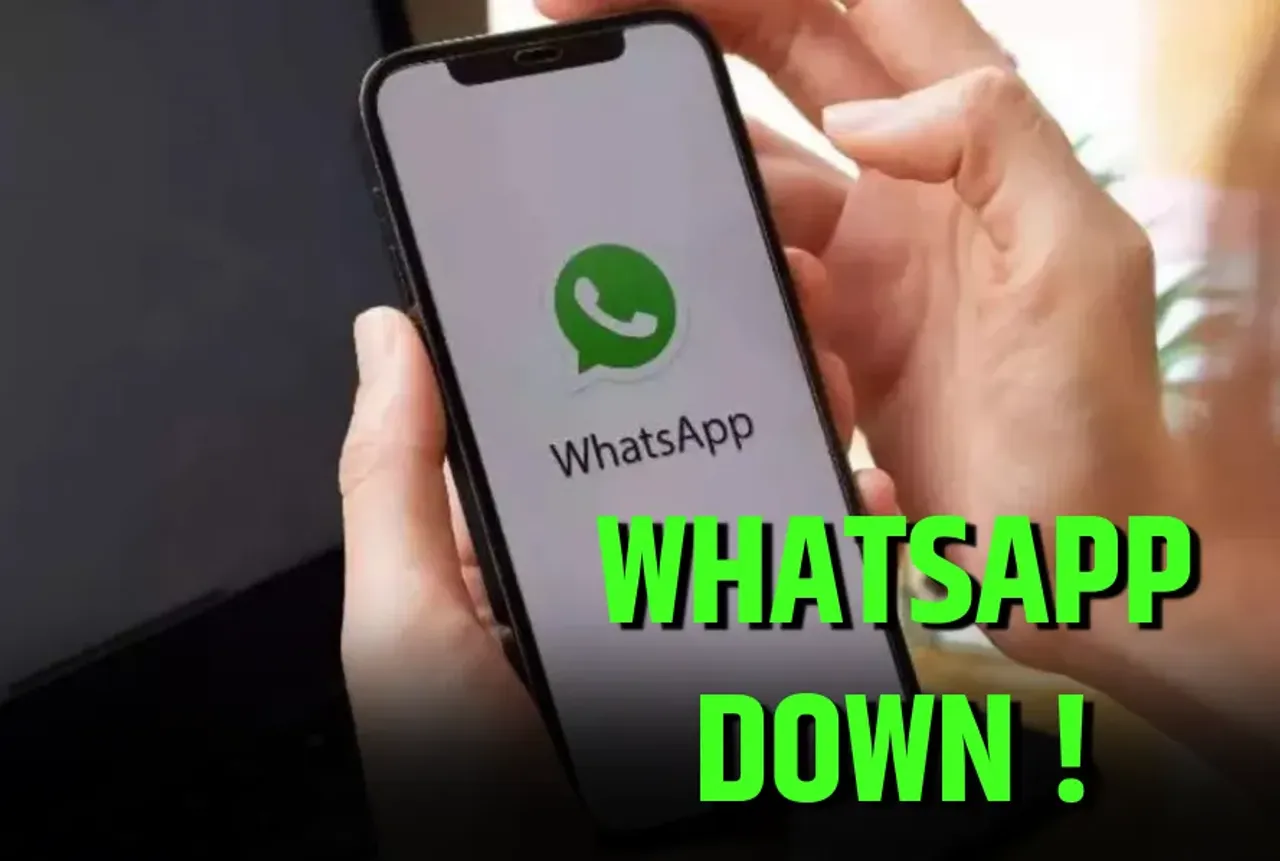 WHATSAPP DOWN !