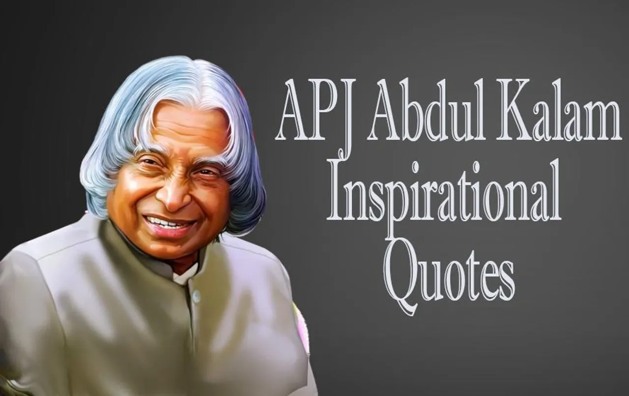 APJ Abdul Kalam Inspirational Quotes: युवाओं में जोश भर देंगे ये Inspirational Quotes, एक बार जरूर पढ़ें