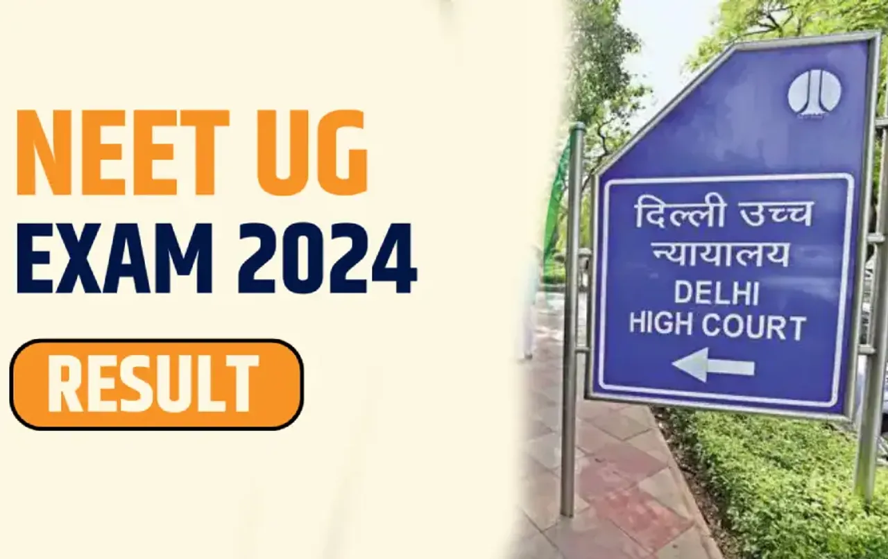NEET Result 2024: दिल्ली हाई कोर्ट ने NTA से मांगा जवाब, याचिका में कहा-ग्रेस अंक से हुआ नुकसान