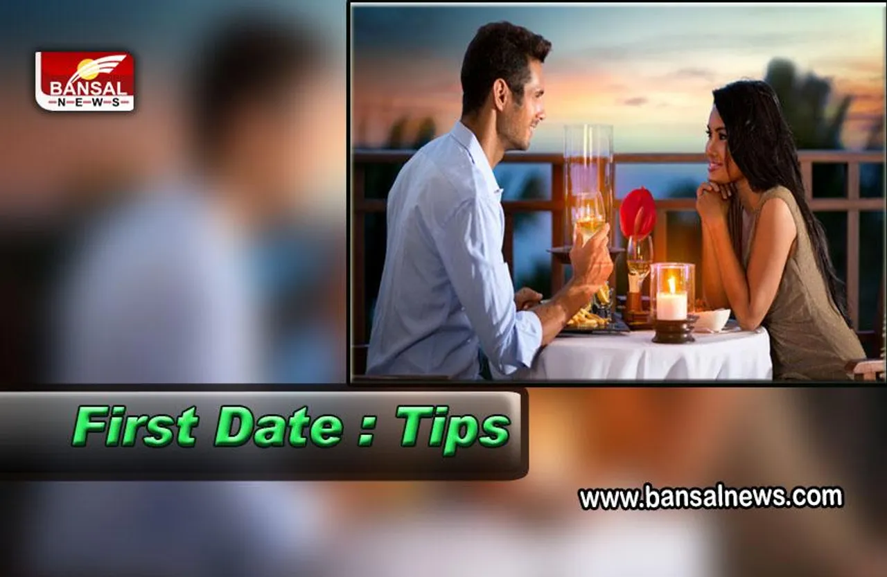First Date Tips : यादगार बनाना चाहते हैं फर्स्ट डेट, जरूर फॉलो करें ये 5 टिप्स