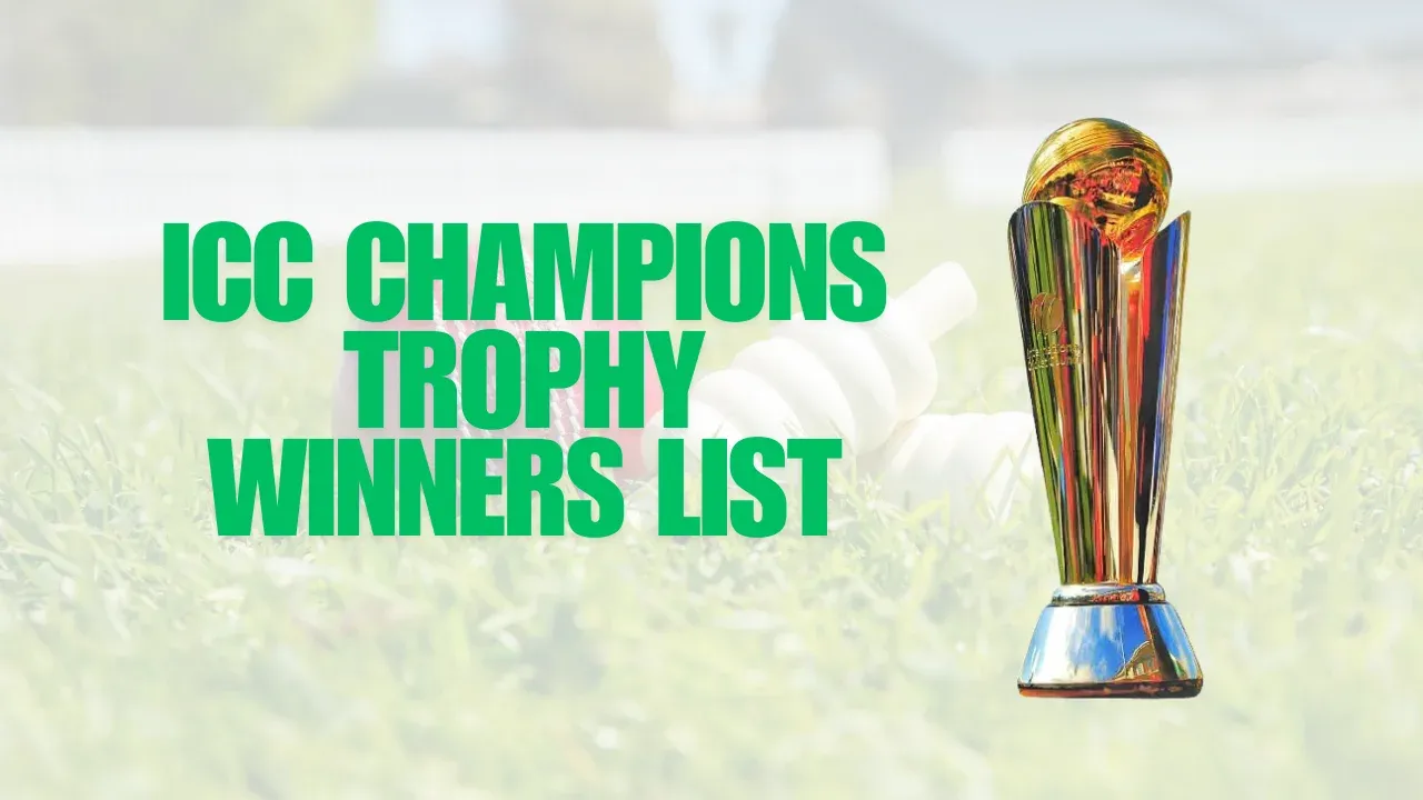 ICC Champions Trophy Winners List from 1998 to 2025