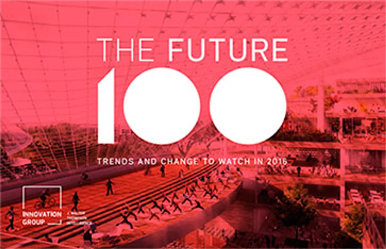 JWT's Innovation Group releases Future 100, a forecast of Global Consumer Trends in 2016