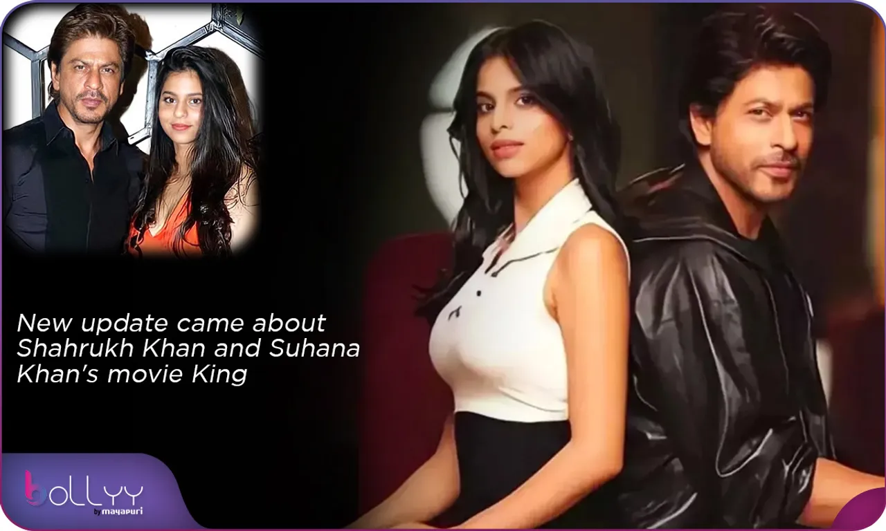 New update came about Shahrukh Khan and Suhana Khan's movie King