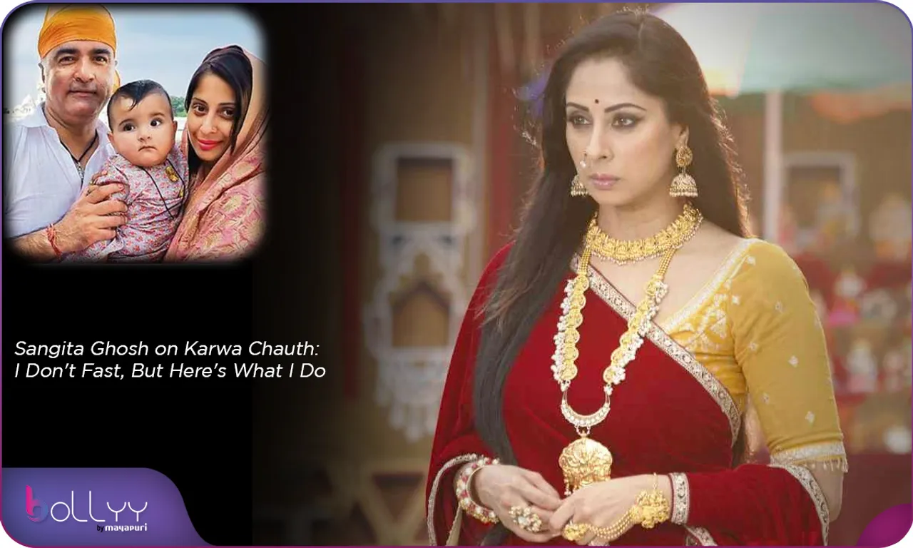Sangita Ghosh on Karwa Chauth I Don't Fast, But Here's What I Do