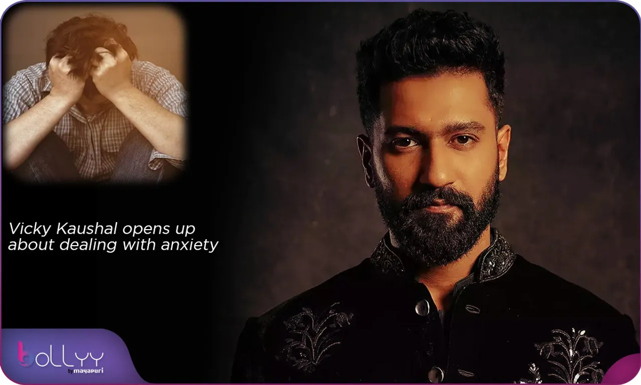 Vicky Kaushal opens up about dealing with anxiety