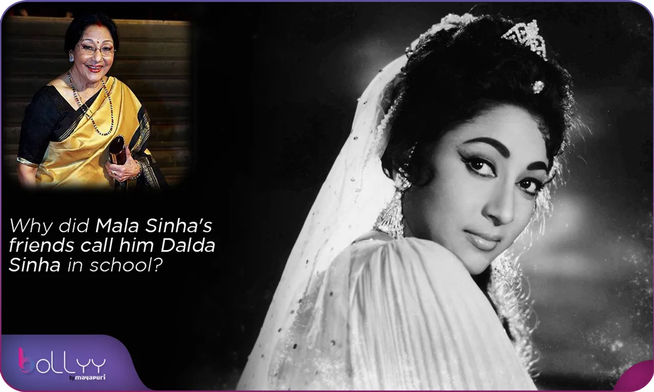 Why did Mala Sinha's friends call him Dalda Sinha in school