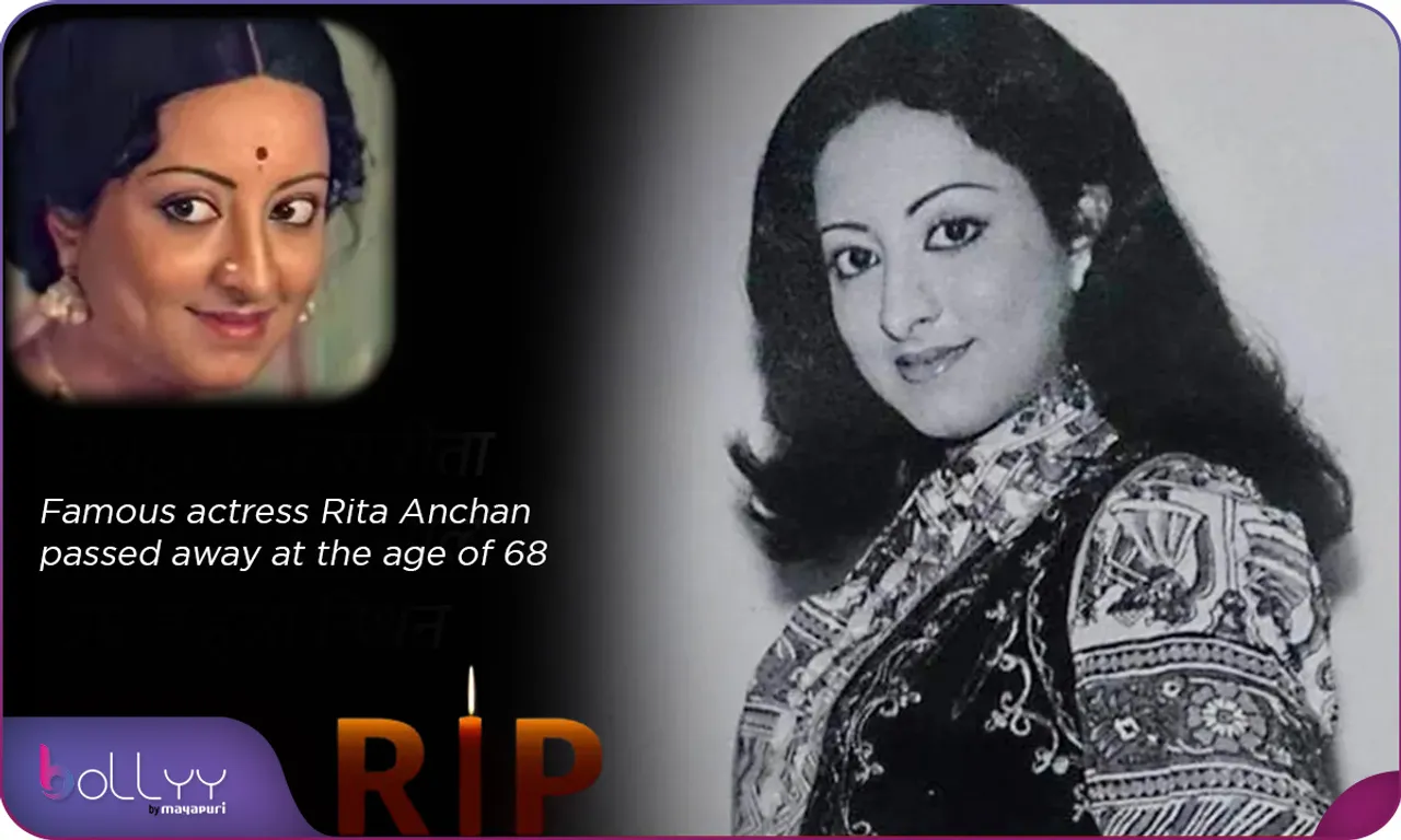 Famous actress Rita Anchan passed away at the age of 68
