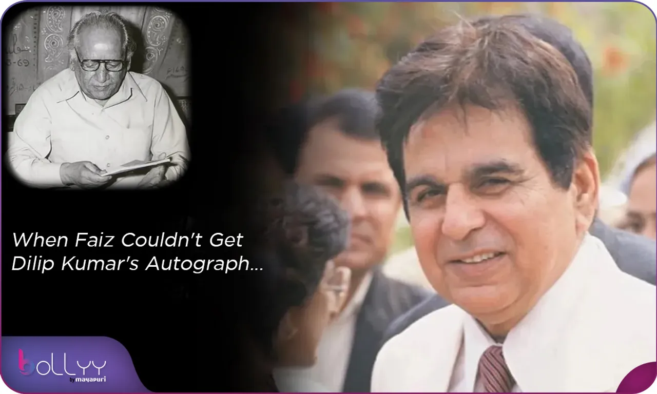 When Faiz Couldn't Get Dilip Kumar's Autograph...