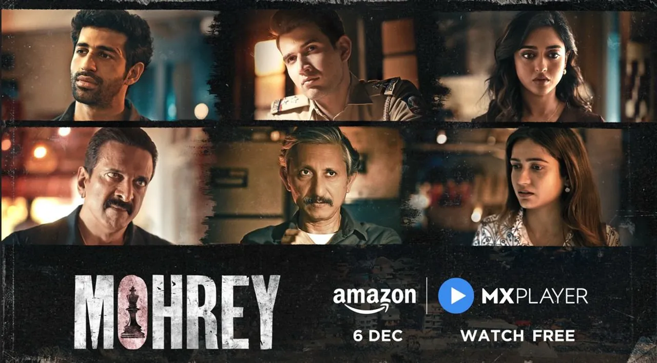Amazon MX Player Presents Mohrey Crime Betrayal & Family Drama